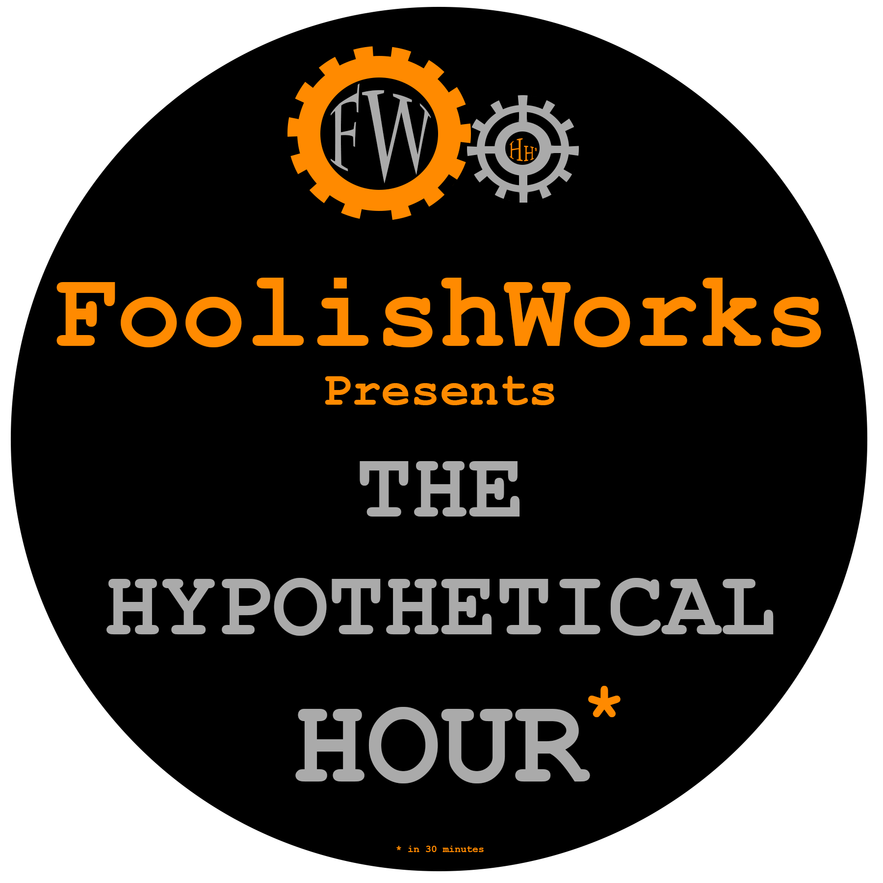 The Hypothetical Hour* The Hypothetical Hour*